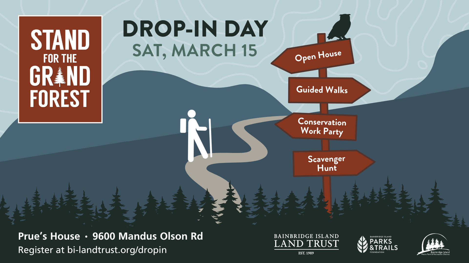 Graphic features a hiker on a trail, with a forest overlay and trail signs that read "Open House, Guided Walks, Conservation Work Party, Scavenger Hunt." Text reads "Drop-in Day. Sat, March 15" "Prue's House, 9600 Mandus Olson Rd" with the Stand for the Grand Forest logo and partner logos.